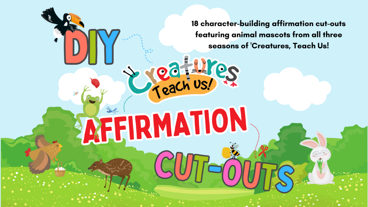 Creatures, Teach Us! DIY Affirmation Cut-Outs